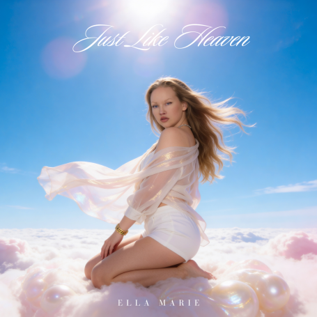 Ella Marie - Just Like Heaven